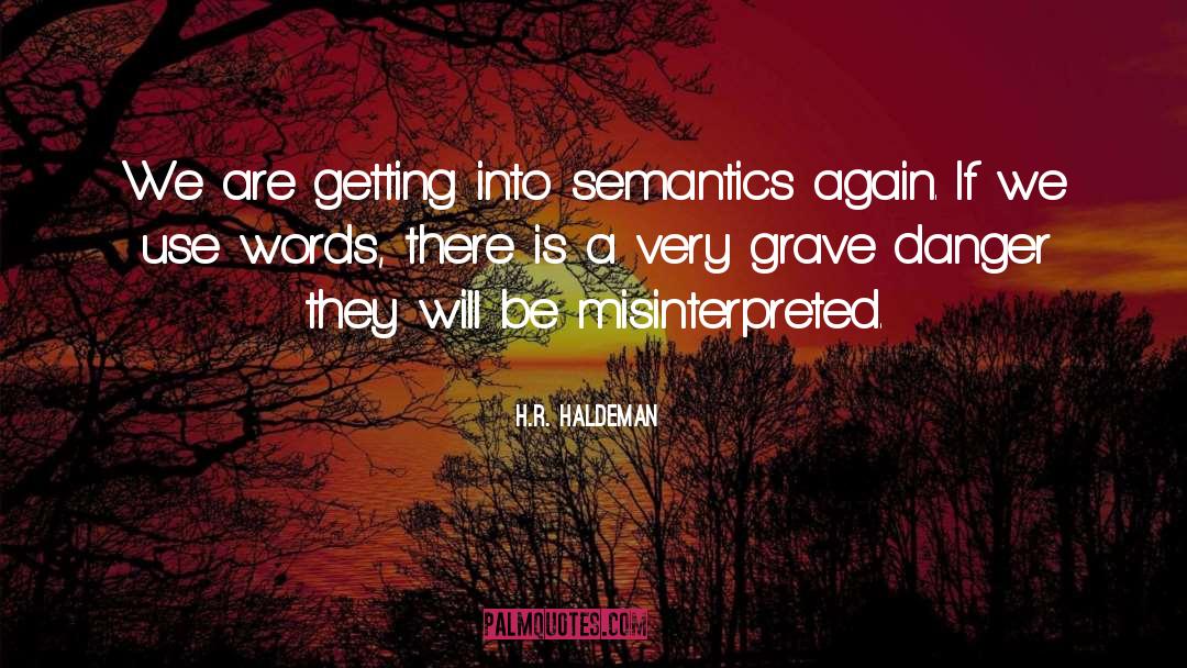 Semantics quotes by H.R. Haldeman