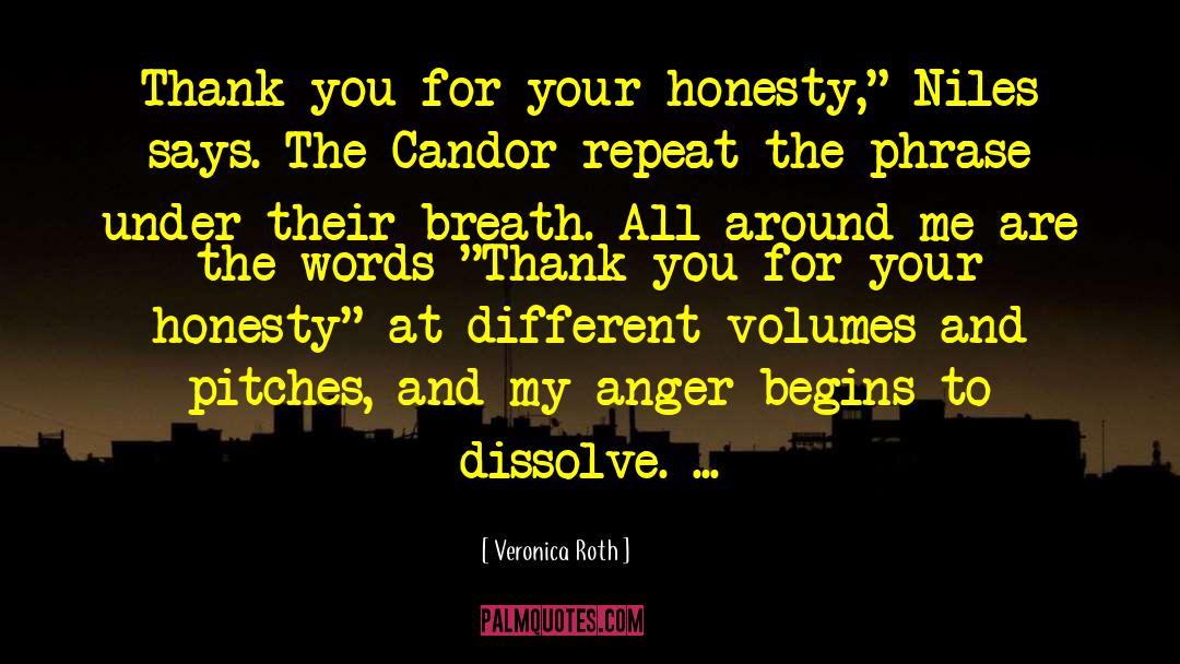 Semelhante Dissolve quotes by Veronica Roth