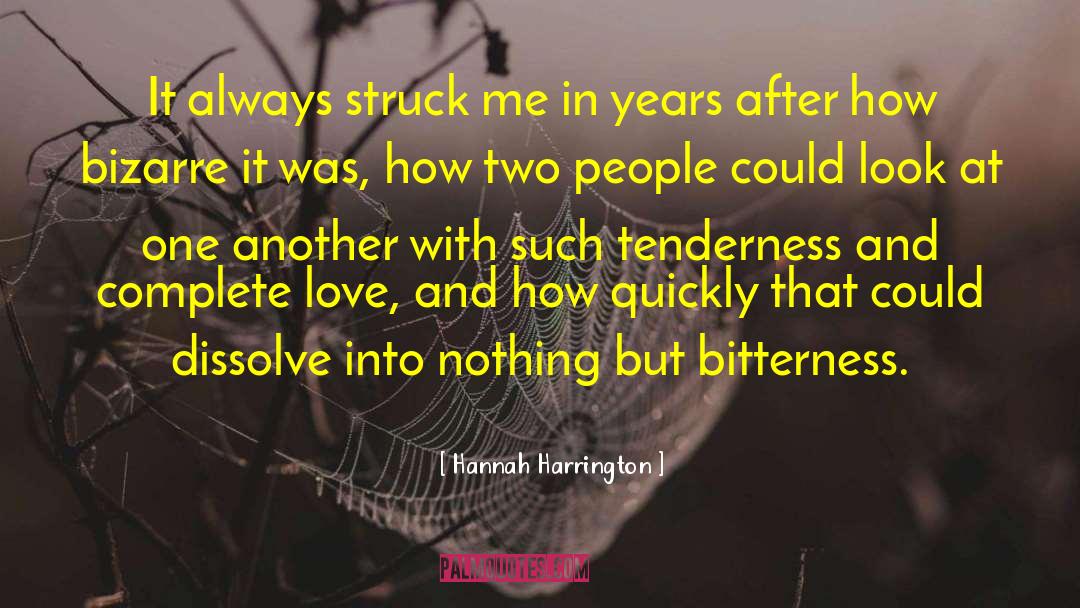 Semelhante Dissolve quotes by Hannah Harrington