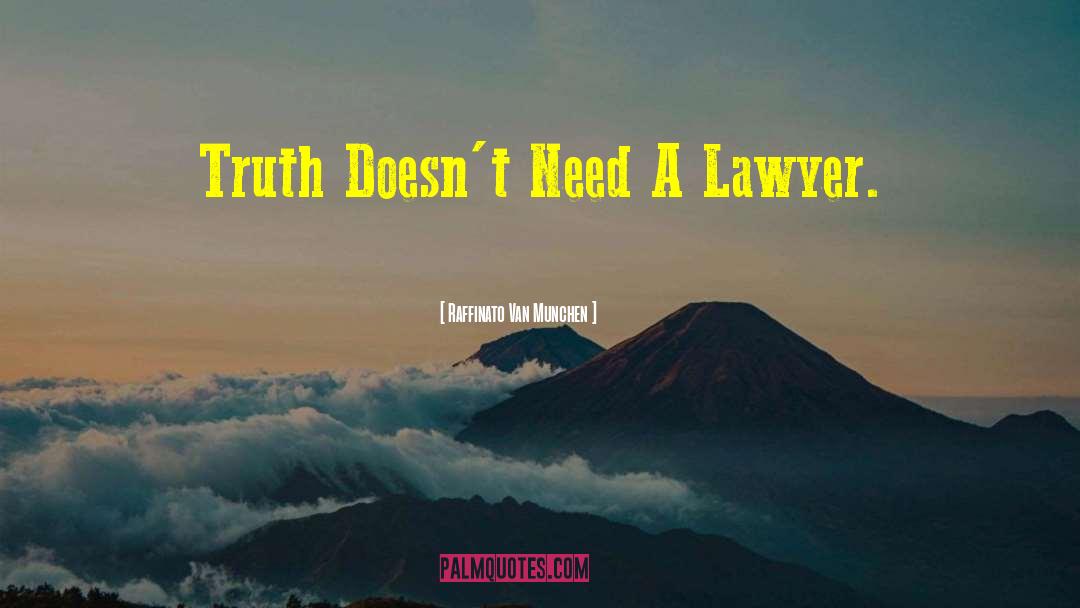 Semels Lawyer quotes by Raffinato Van Munchen