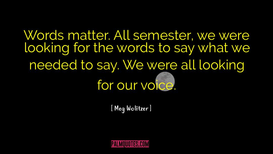 Semester quotes by Meg Wolitzer