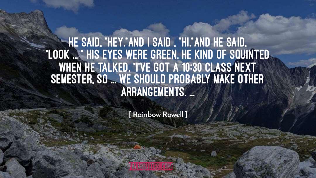 Semester quotes by Rainbow Rowell