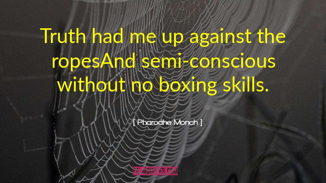 Semi Colons quotes by Pharoahe Monch