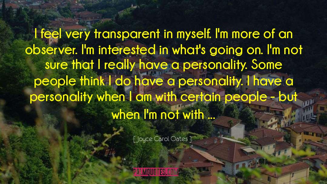 Semi Transparent Vs Semi quotes by Joyce Carol Oates