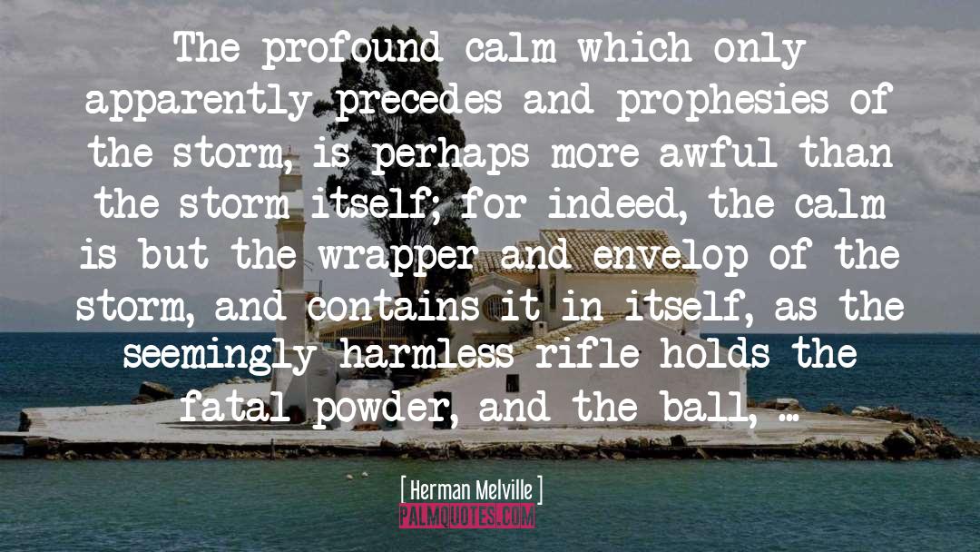 Semiautomatic Rifle quotes by Herman Melville