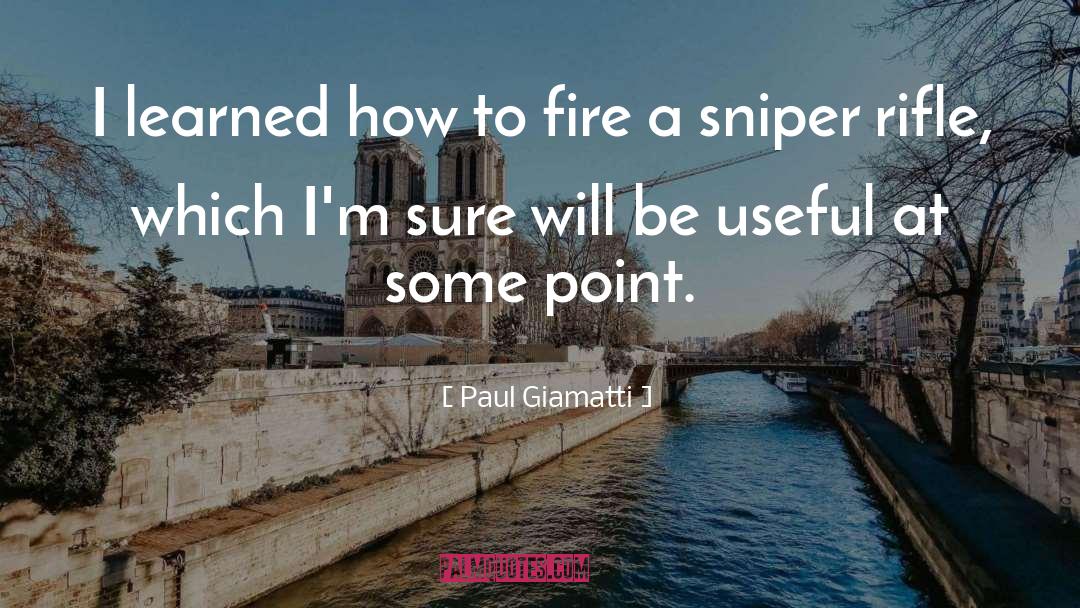 Semiautomatic Rifle quotes by Paul Giamatti