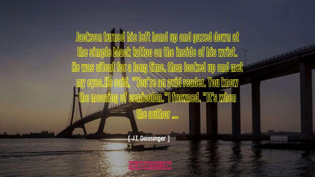 Semicolon quotes by J.T. Geissinger