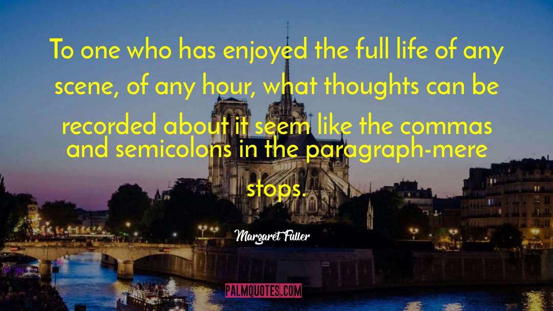 Semicolons quotes by Margaret Fuller