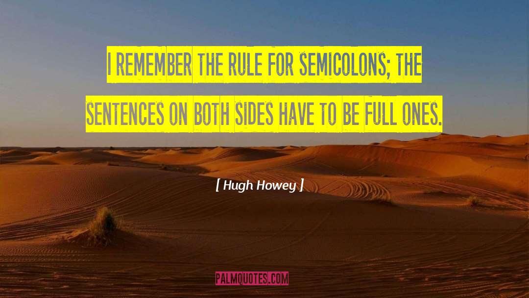 Semicolons quotes by Hugh Howey