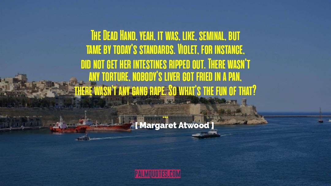 Seminal quotes by Margaret Atwood
