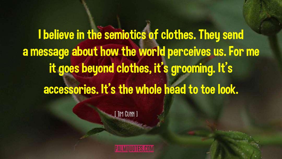 Semiotics quotes by Tim Gunn