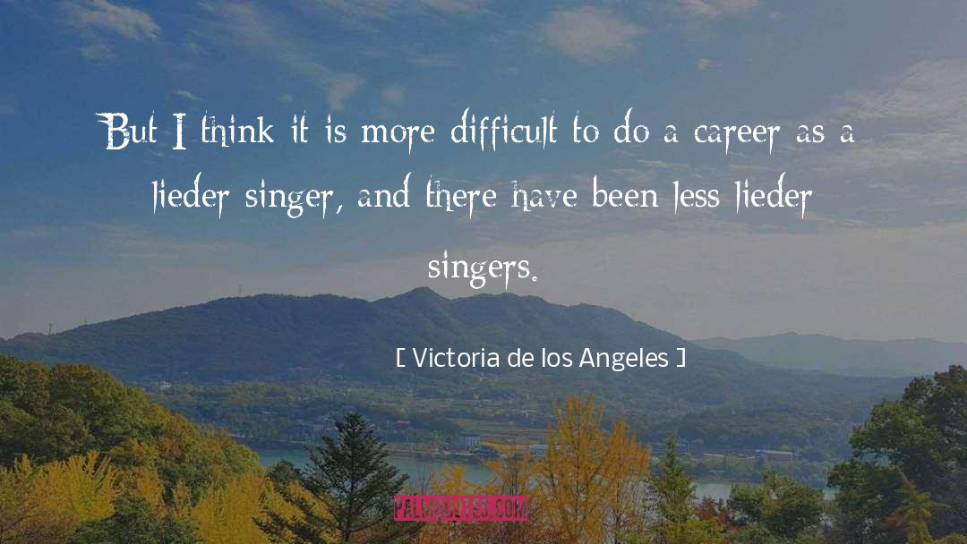 Semonski Singers quotes by Victoria De Los Angeles