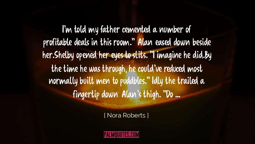 Senator Pococurante quotes by Nora Roberts