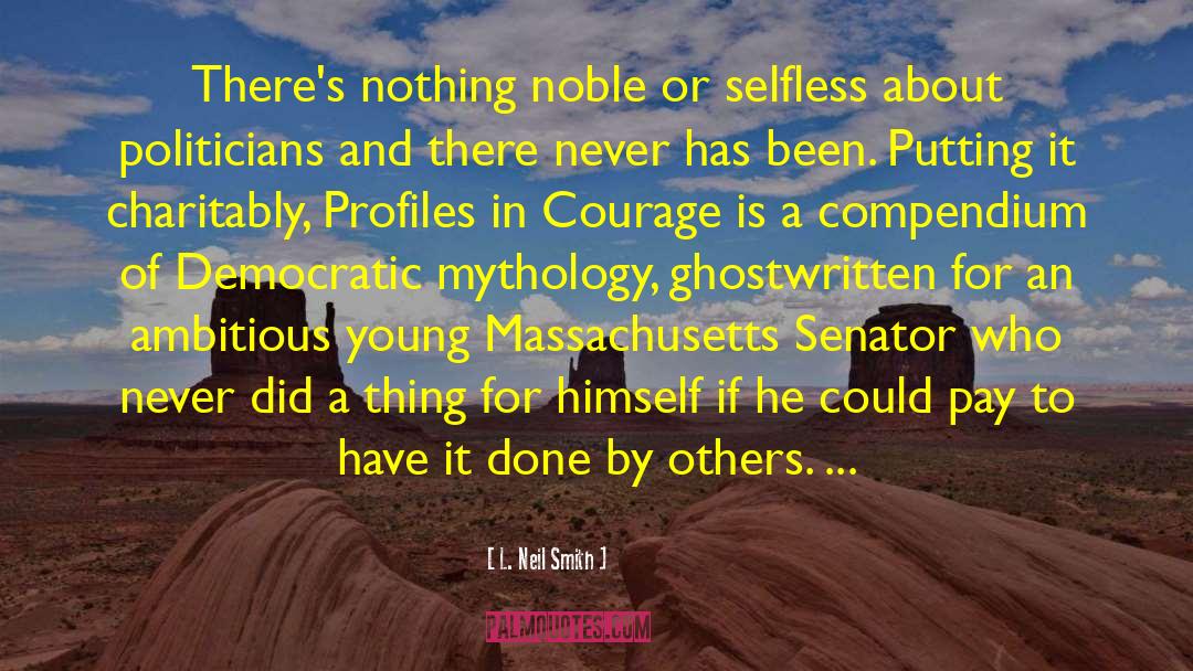 Senator quotes by L. Neil Smith