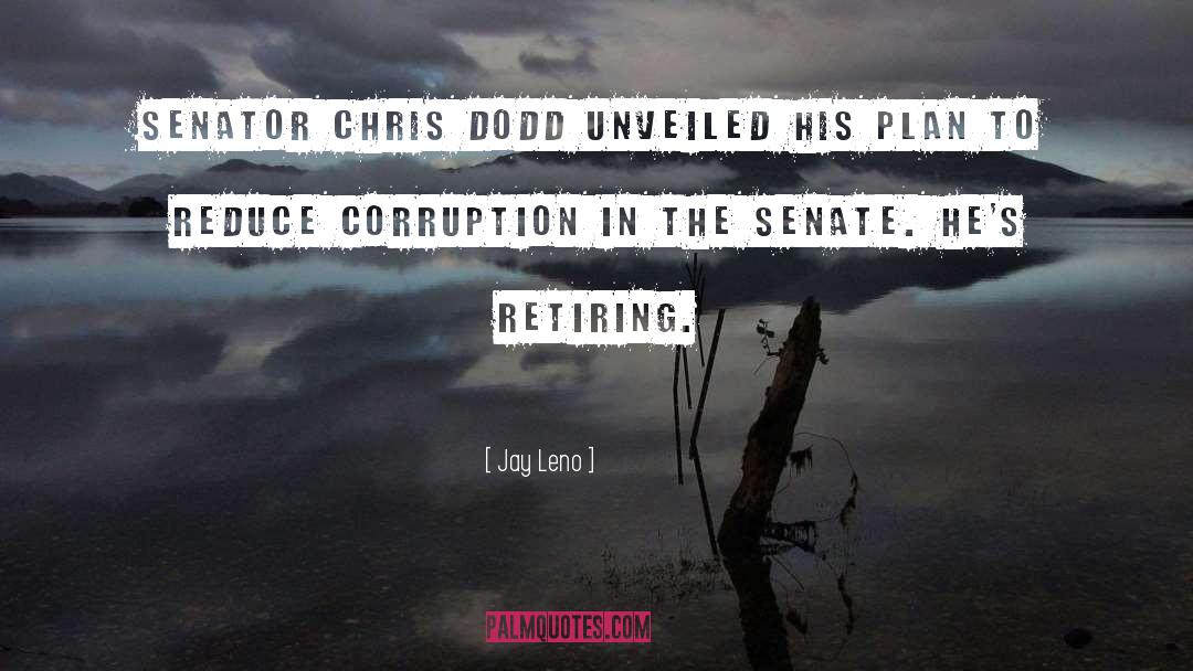Senator quotes by Jay Leno