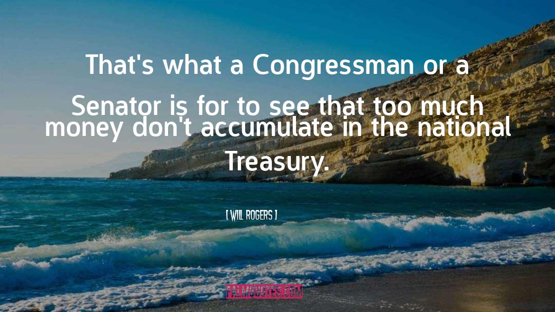 Senator quotes by Will Rogers