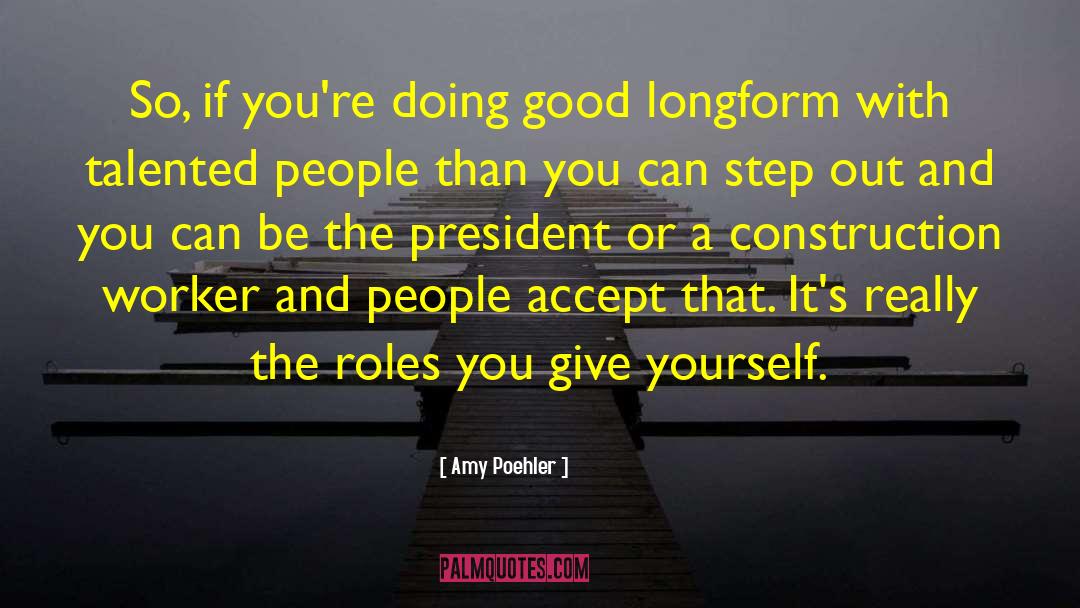 Senatore Construction quotes by Amy Poehler