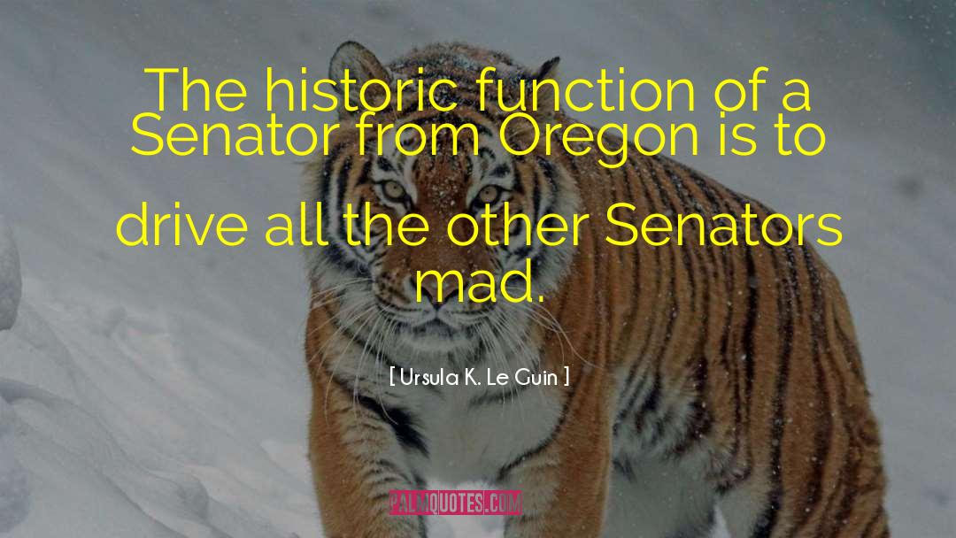 Senators quotes by Ursula K. Le Guin