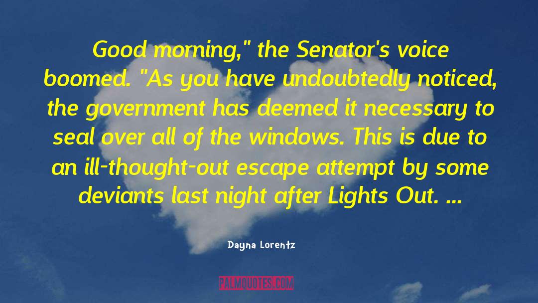 Senators quotes by Dayna Lorentz