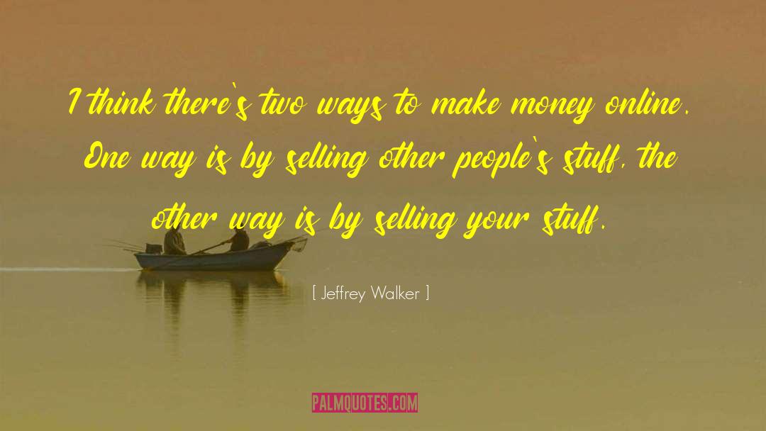 Send Money Online quotes by Jeffrey Walker