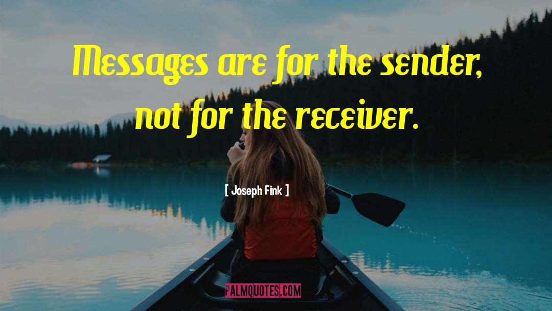 Sender quotes by Joseph Fink