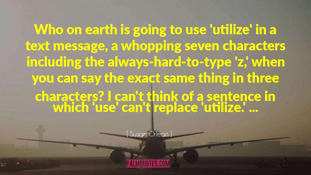 Sending A Message quotes by Susan Orlean