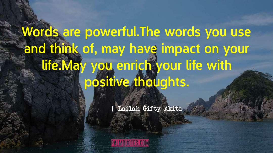 Sending Positive Thoughts quotes by Lailah Gifty Akita