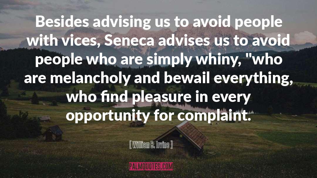 Seneca quotes by William B. Irvine