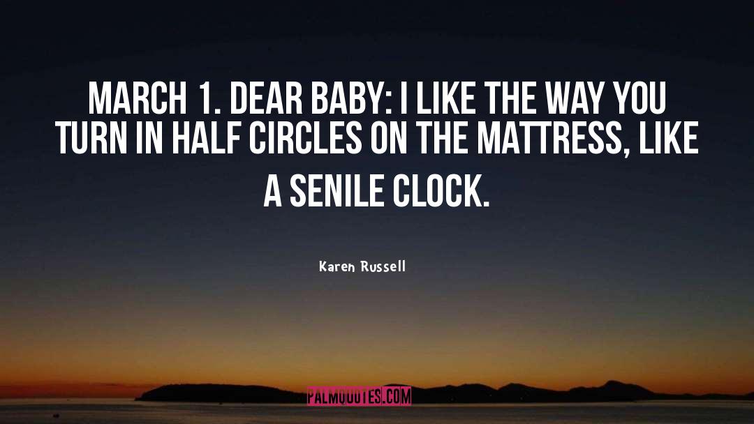 Senile quotes by Karen Russell