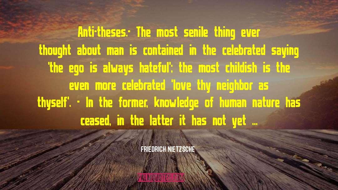 Senile quotes by Friedrich Nietzsche
