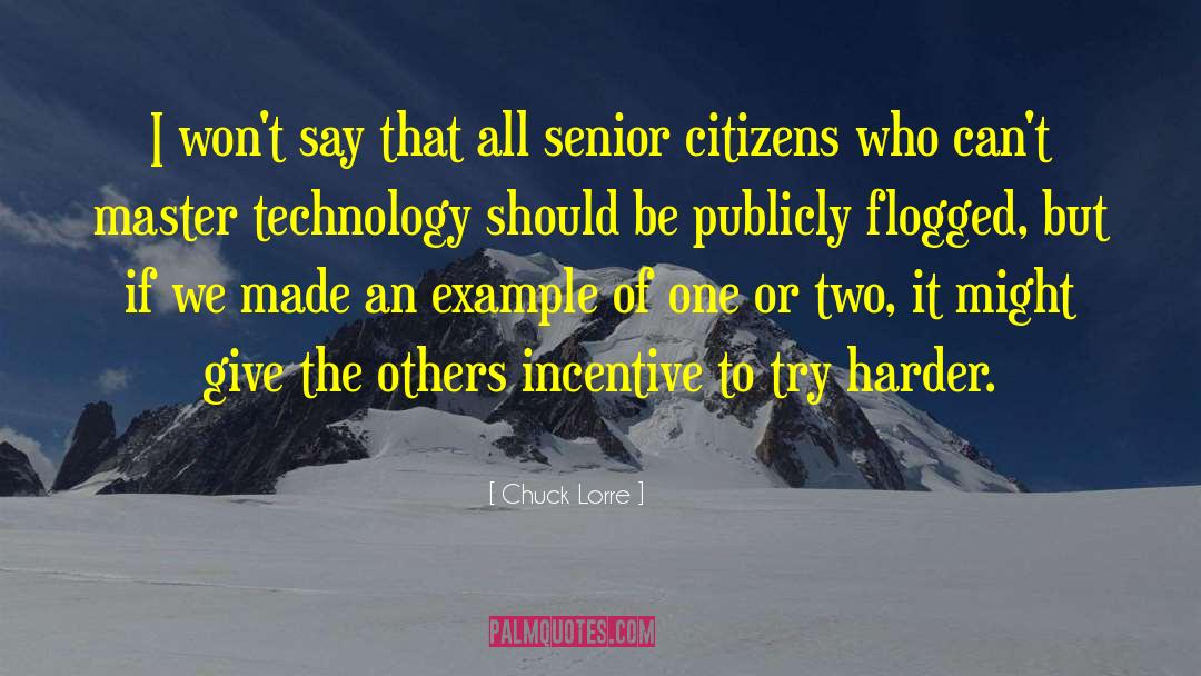 Senior Citizens quotes by Chuck Lorre