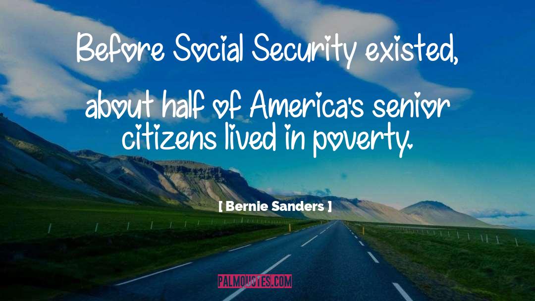 Senior Citizens quotes by Bernie Sanders