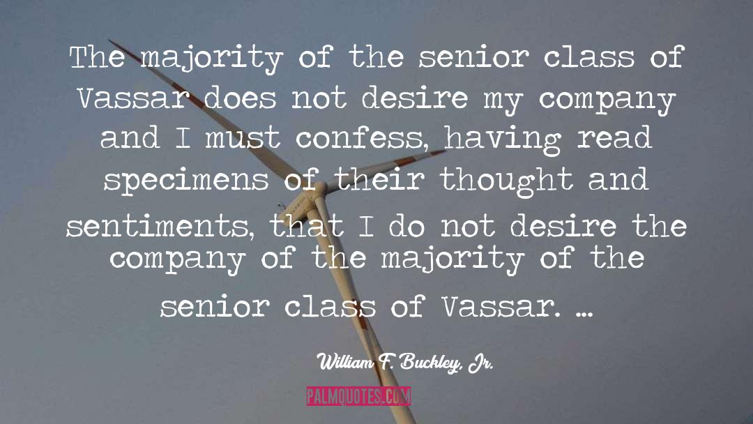 Senior Class quotes by William F. Buckley, Jr.