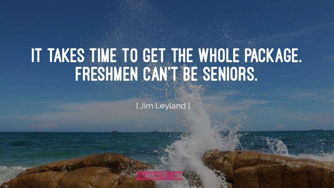 Senior quotes by Jim Leyland