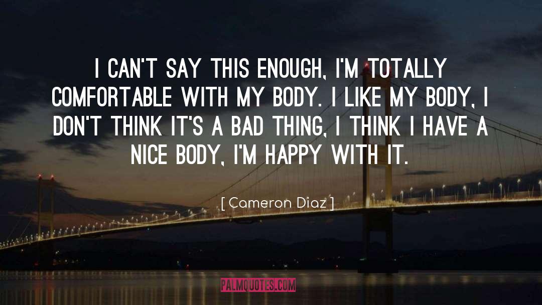 Senobio Diaz quotes by Cameron Diaz