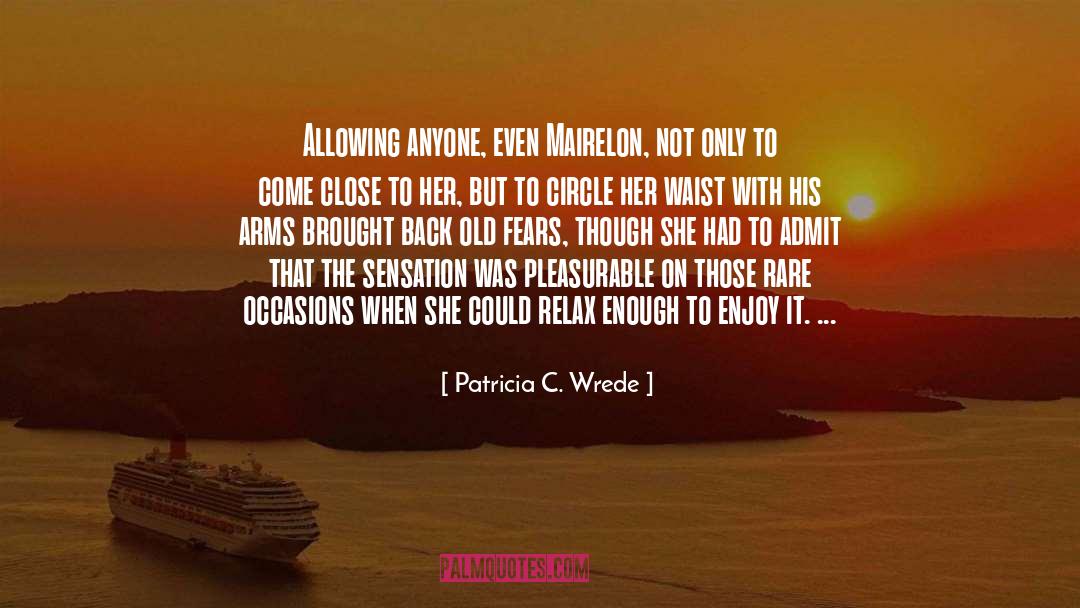 Sensation quotes by Patricia C. Wrede