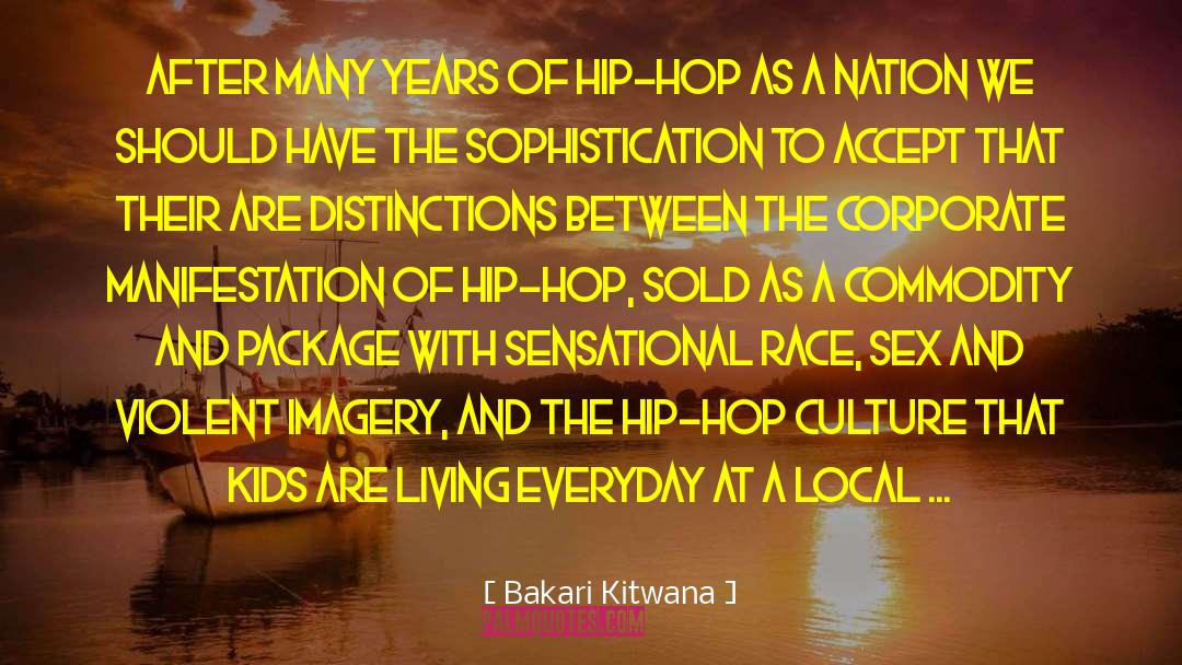 Sensational quotes by Bakari Kitwana