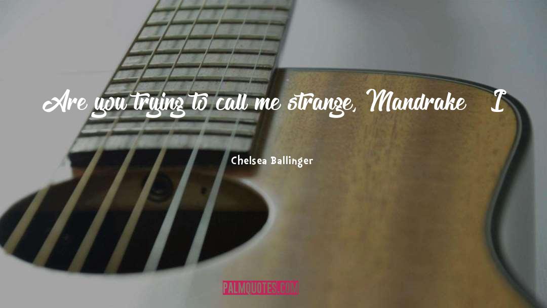 Sensational quotes by Chelsea Ballinger