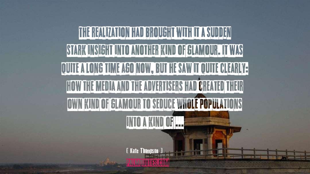 Sensationalization Of Media quotes by Kate Thompson