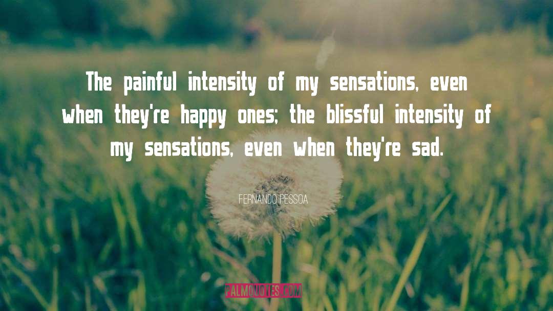 Sensations quotes by Fernando Pessoa