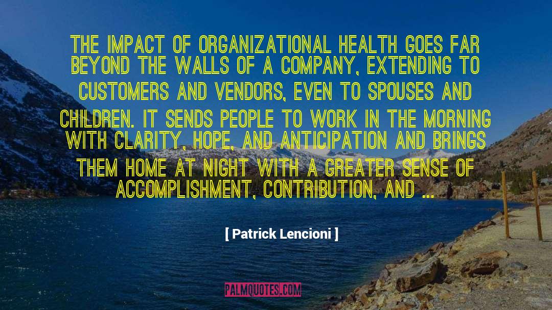 Sense Of Accomplishment quotes by Patrick Lencioni