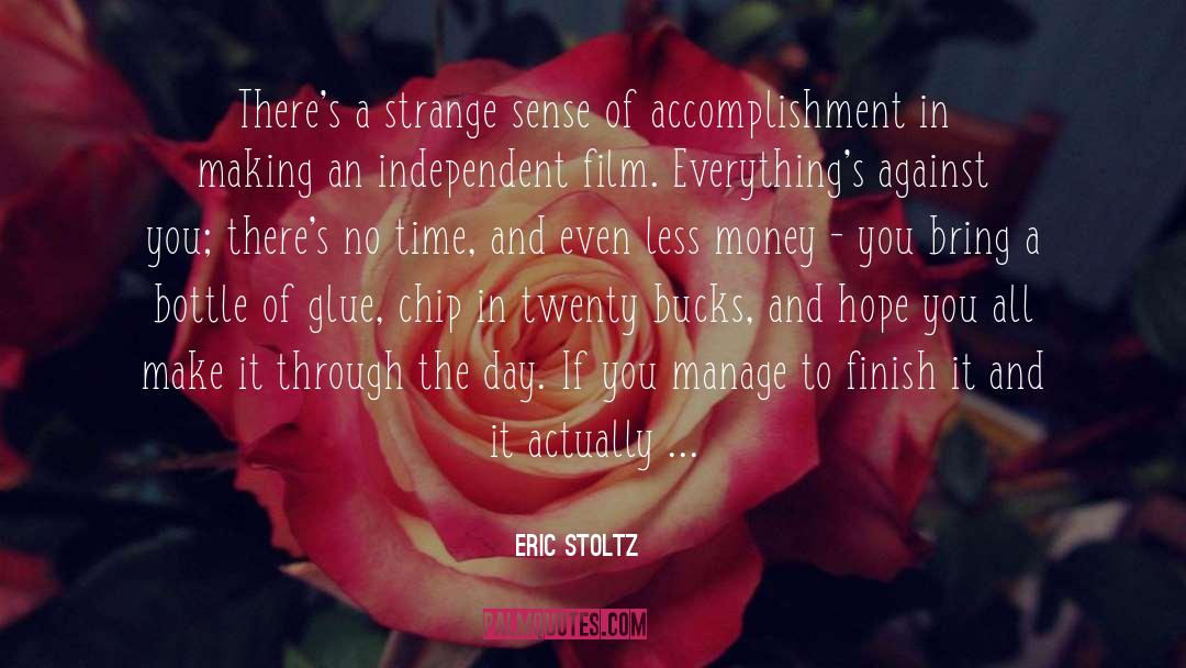 Sense Of Accomplishment quotes by Eric Stoltz