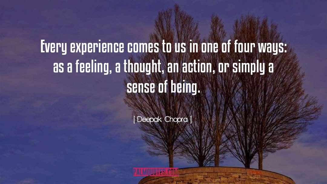 Sense Of Being quotes by Deepak Chopra