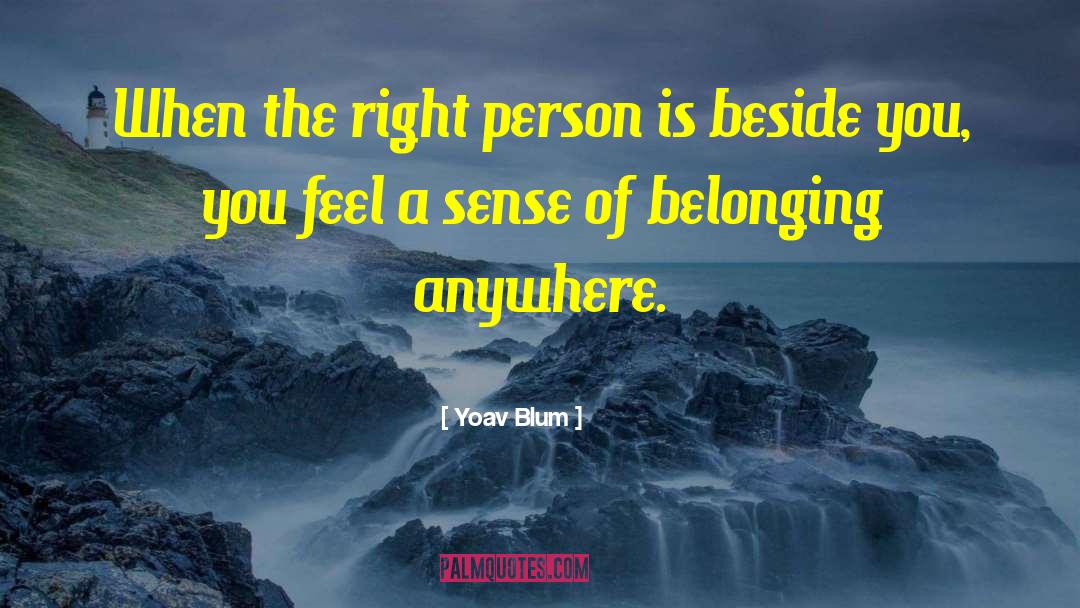 Sense Of Belonging quotes by Yoav Blum