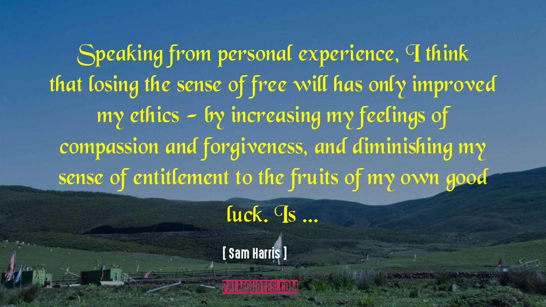 Sense Of Entitlement quotes by Sam Harris