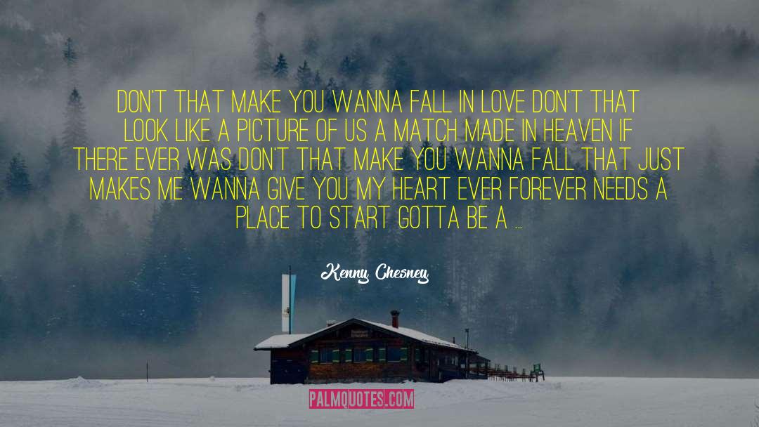 Sense Of Falling In Love quotes by Kenny Chesney