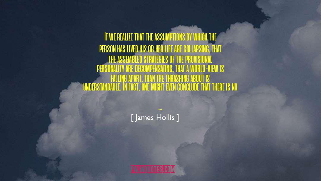 Sense Of Falling In Love quotes by James Hollis