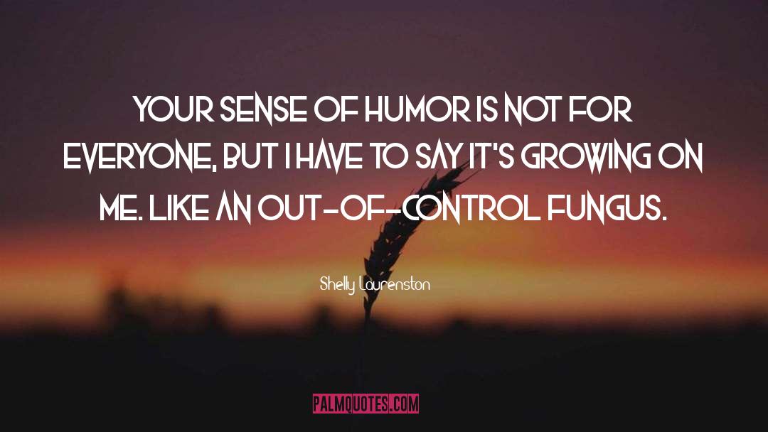 Sense Of Humor quotes by Shelly Laurenston