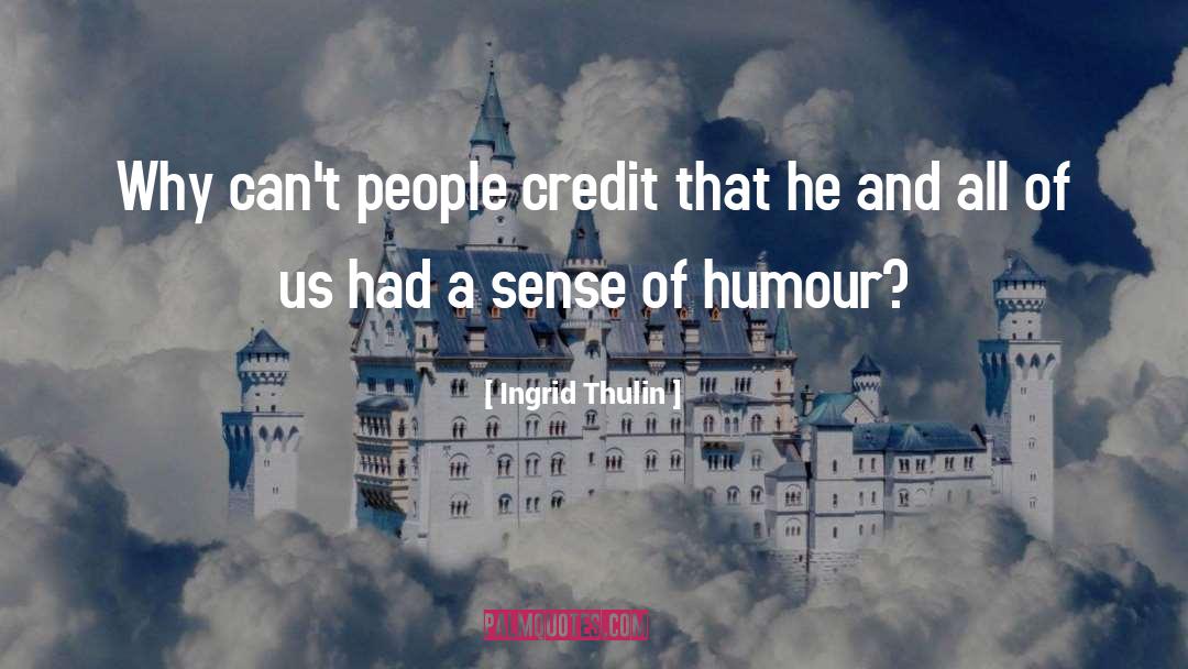 Sense Of Humour quotes by Ingrid Thulin