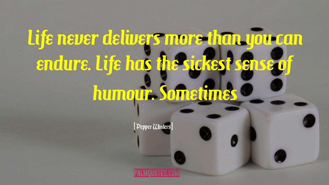 Sense Of Humour quotes by Pepper Winters